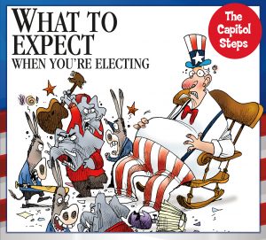 Capitol-Steps-What-to-Expect-When-Youre-Electing